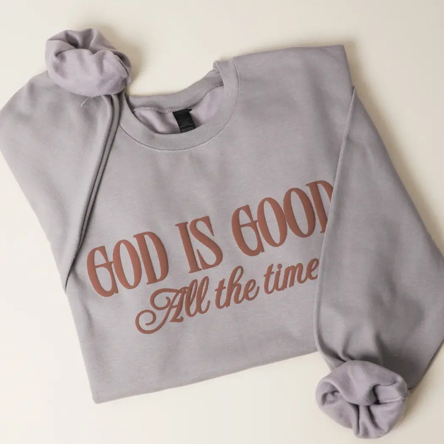 God Is Good All The Time Puff Sweatshirt