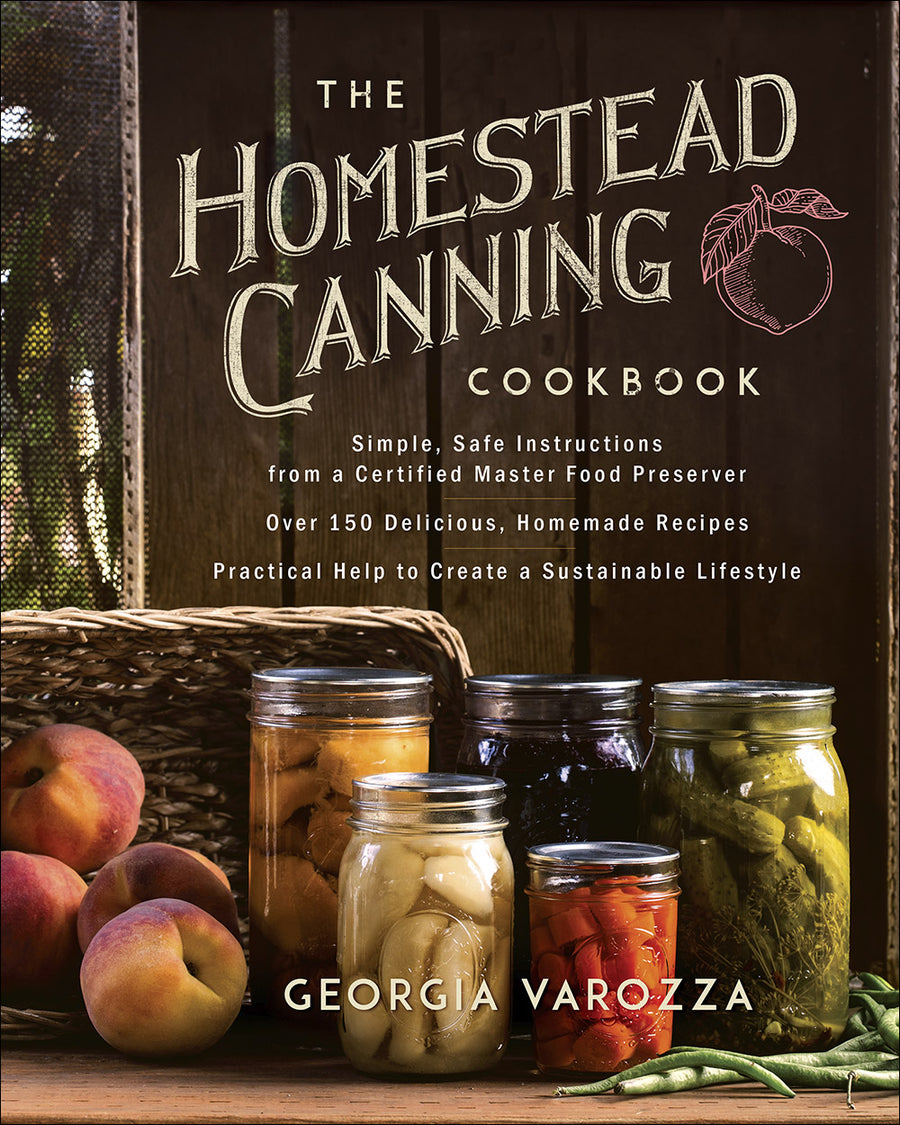Homestead Canning Cookbook