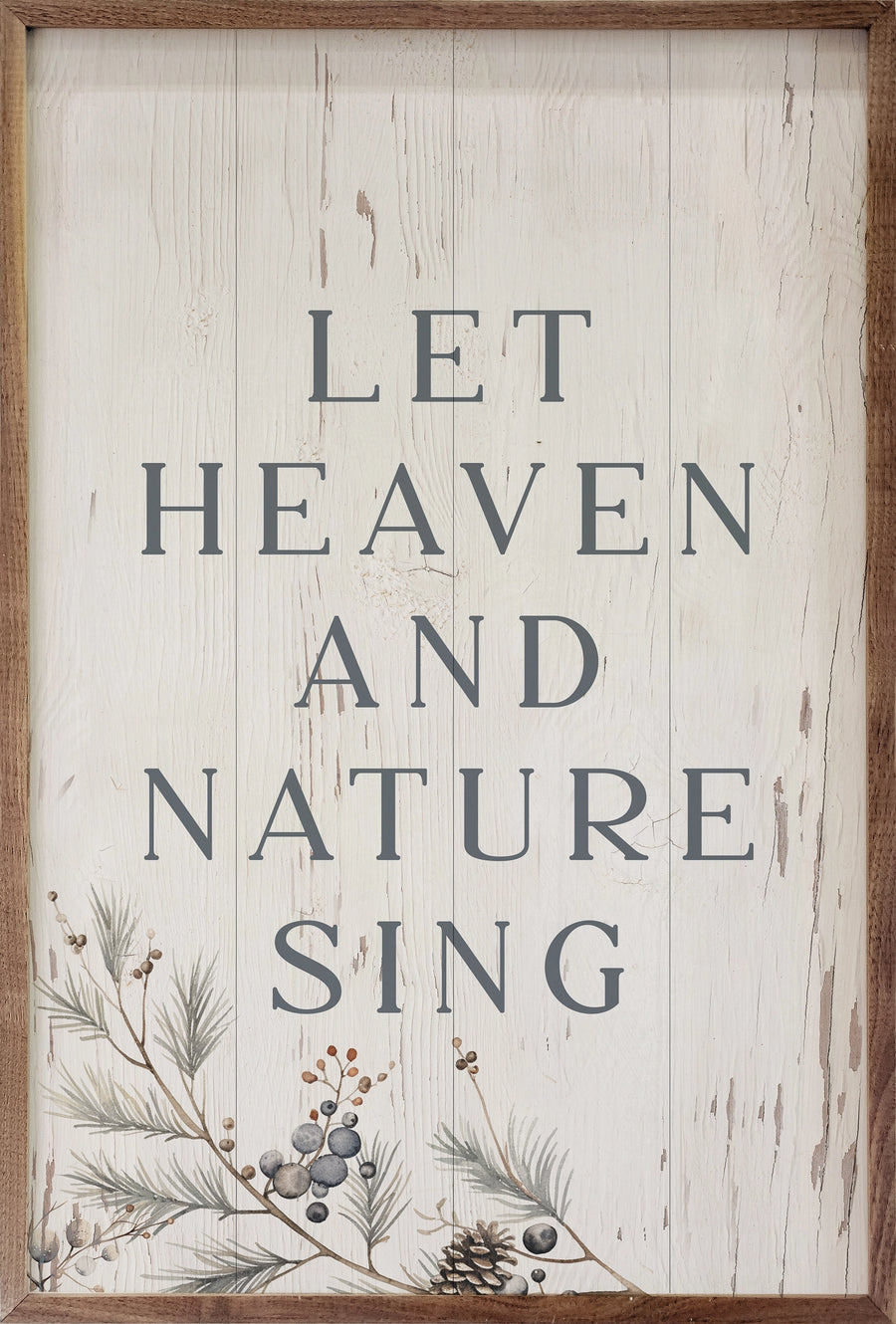 Let Heaven and Nature Wood Sign
