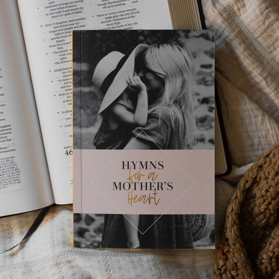 Hymns For A Mother's Heart