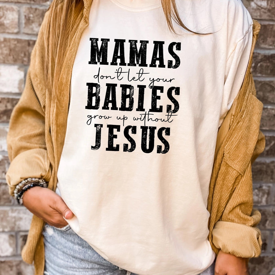 Mamas Don't Let Graphic Tee