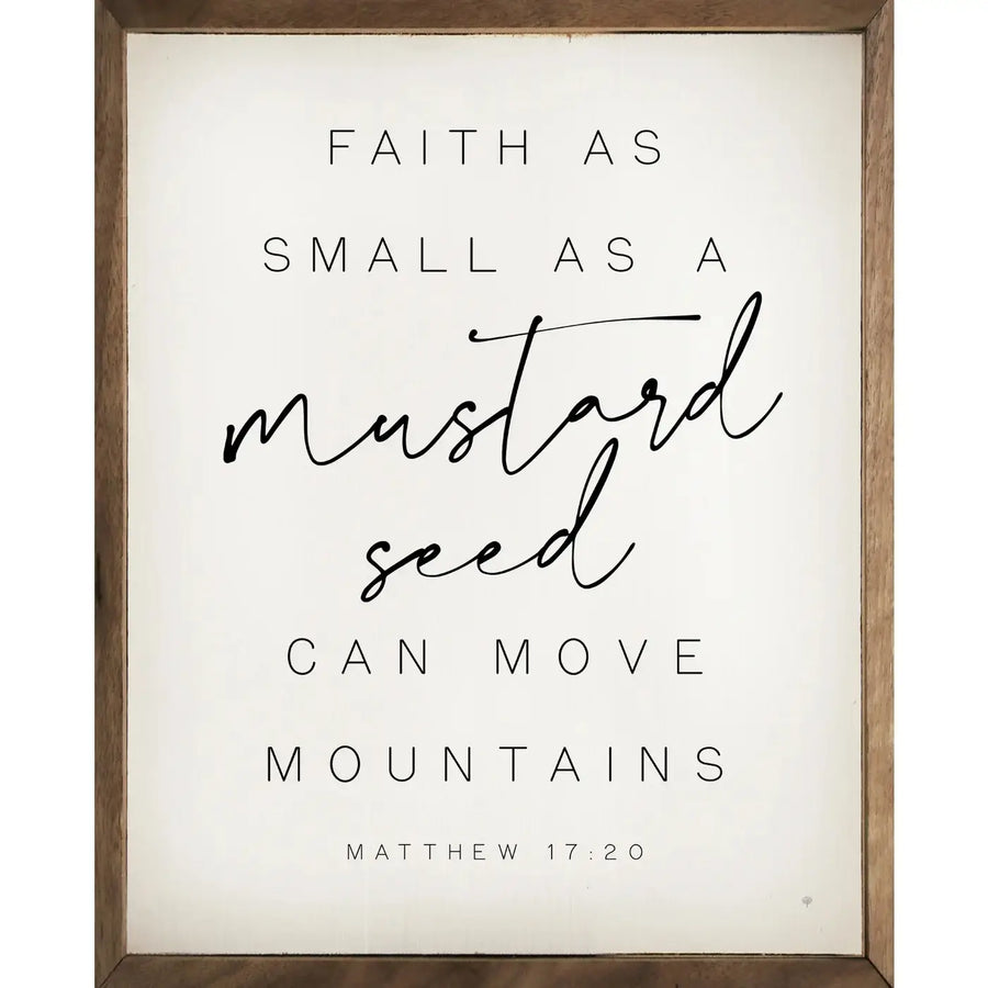 Mustard Seed Matthew 17:20 Wood Sign