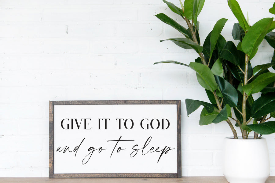 Give it to God Farmhouse Sign